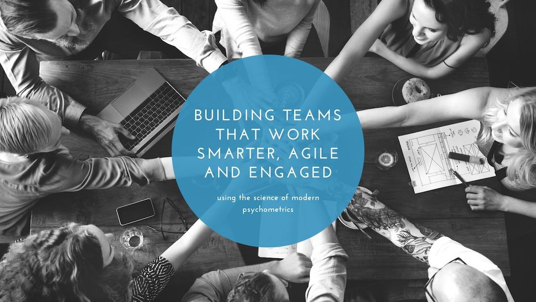 Building Smarter, Agile and Engaged Teams Photo for The Inner View Blog Post